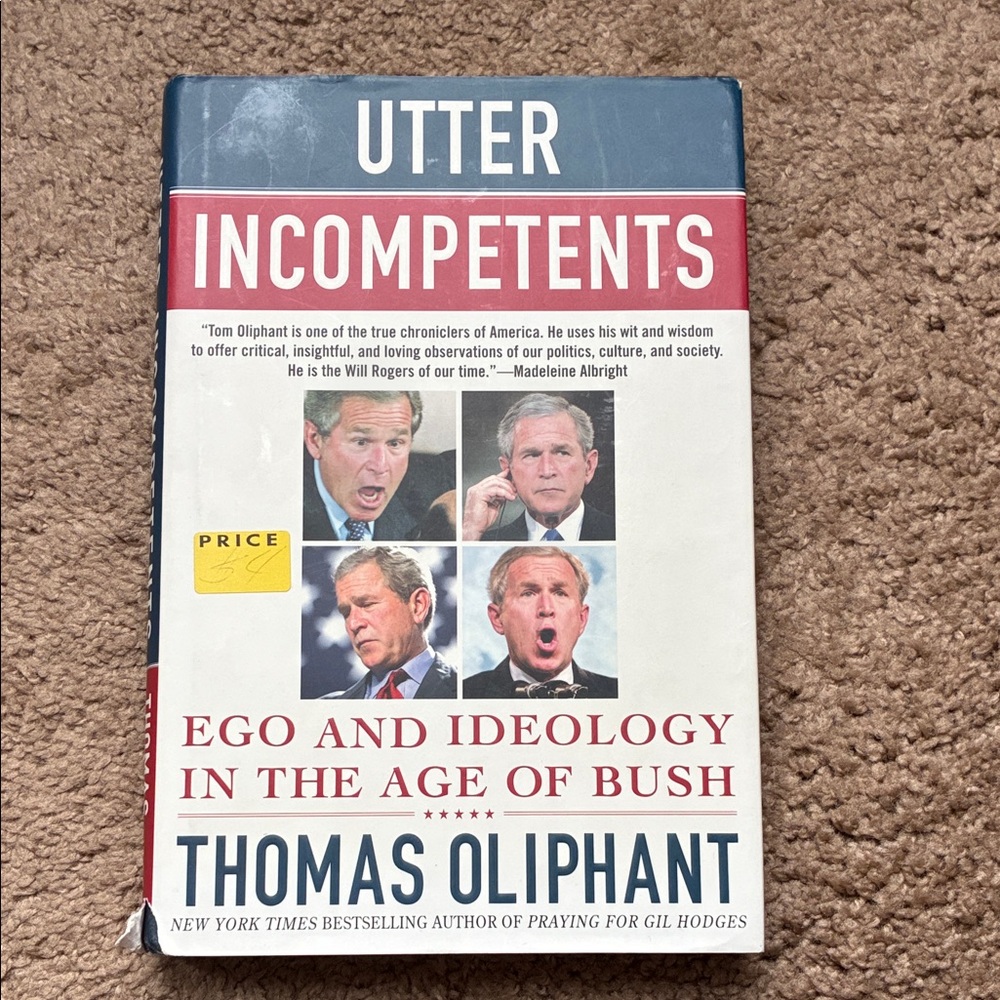 Utter Incompetents Book by Thomas Oliphant